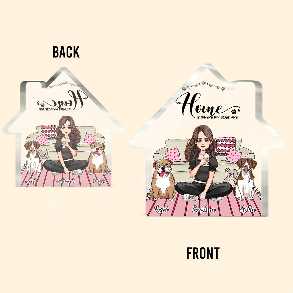 « La maison, c'est là où sont mes chiens » - Plaque acrylique personnalisée en forme de chien pour la fête des mères