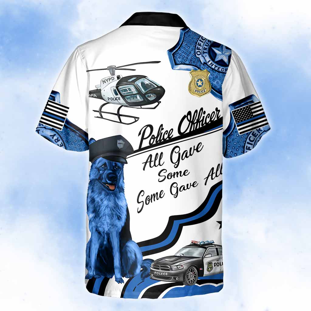 All Gave Some Some Gave All - Police Officer Personalized Hawaiian Shirt