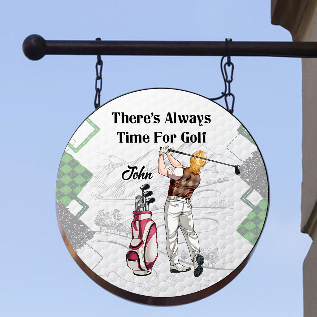 Il y a toujours du temps pour le golf - Panneau métallique personnalisé pour une partie de golf