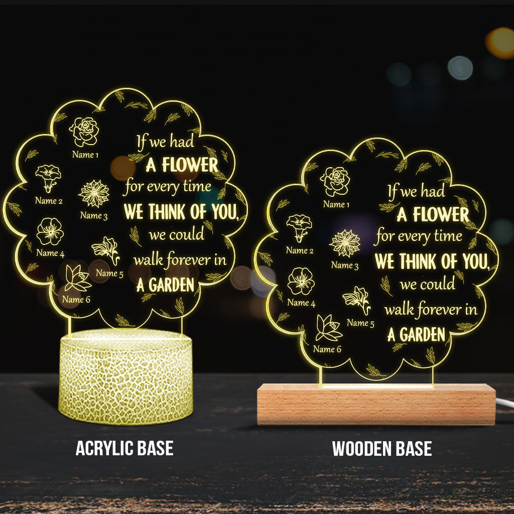If We Had A Flower For Everytime We Think Of You - Gift for mom, grandma, aunt - Personalized Shaped Plaque Light Base