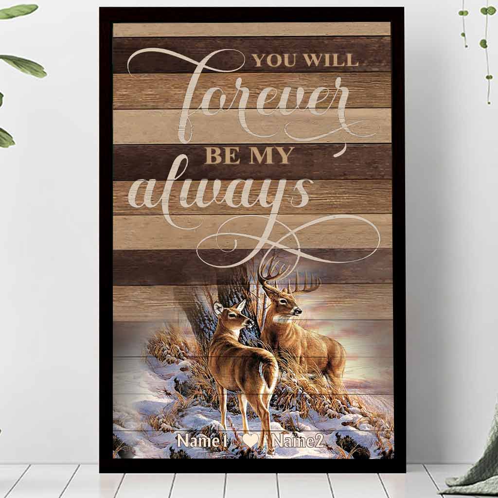 Tu seras toujours mon éternel - Affiche de chasse personnalisée