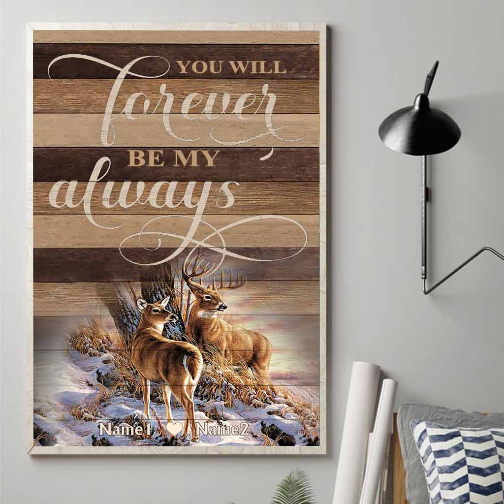 Tu seras toujours mon éternel - Affiche de chasse personnalisée
