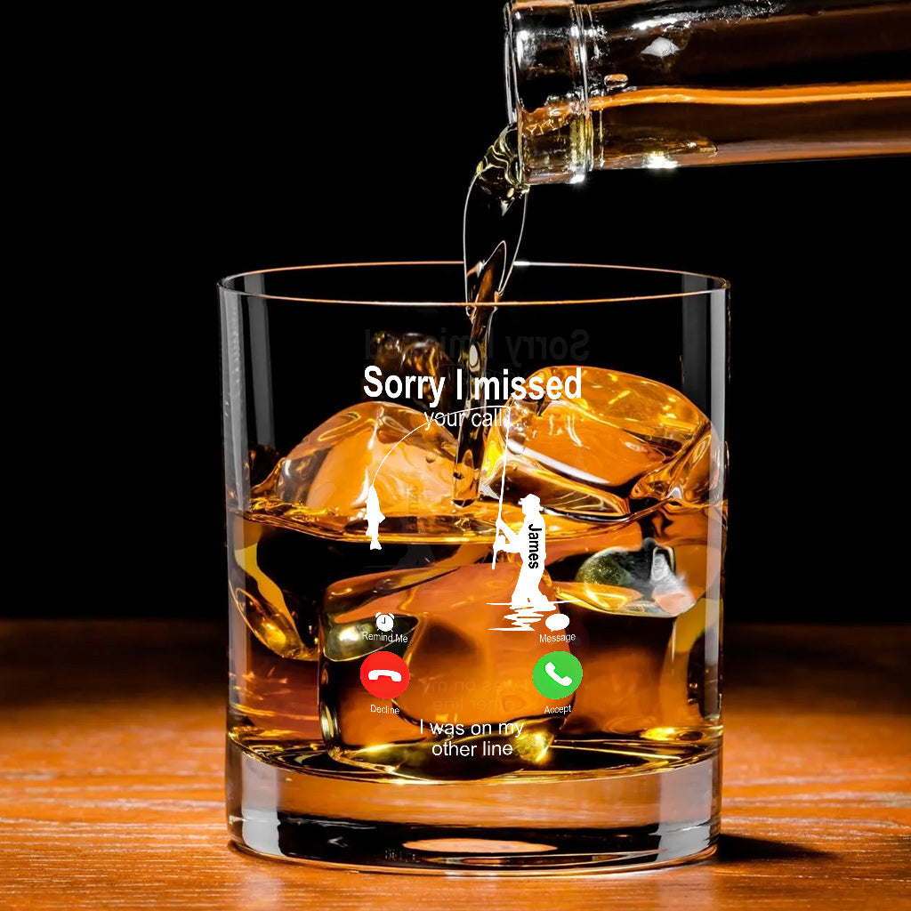 Sorry I Missed Your Call I Was On The Other Line - Personalized Fishing Rock Glass
