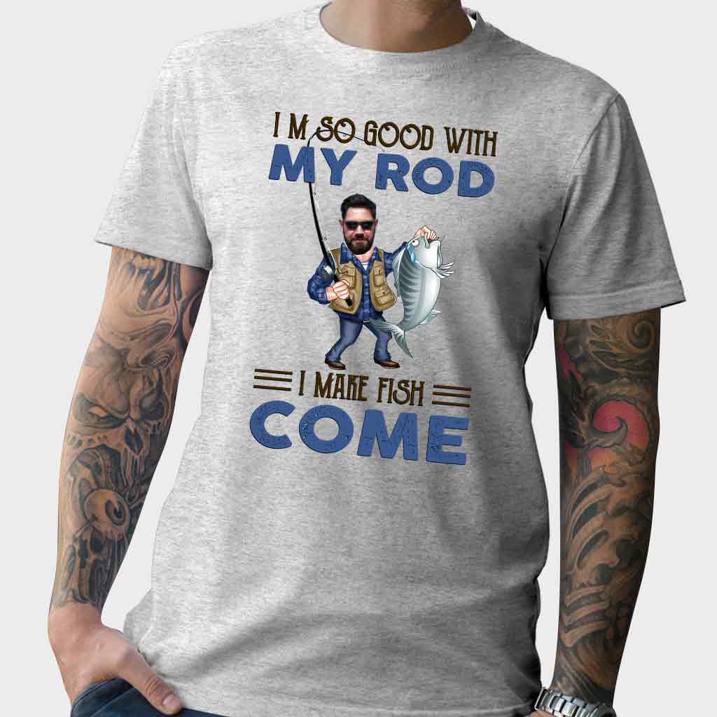 I'm So Good With My Rod - Personalized Fishing T-shirt and Hoodie