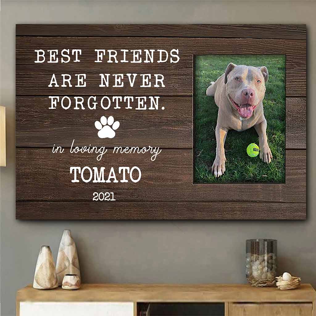 Les meilleurs amis ne sont jamais oubliés - Affiche personnalisée pour chien 102021