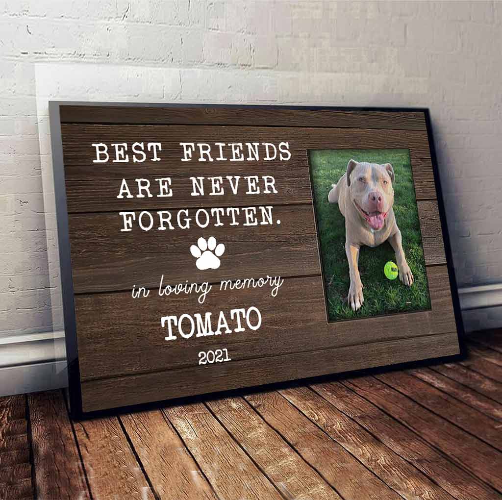 Les meilleurs amis ne sont jamais oubliés - Affiche personnalisée pour chien 102021