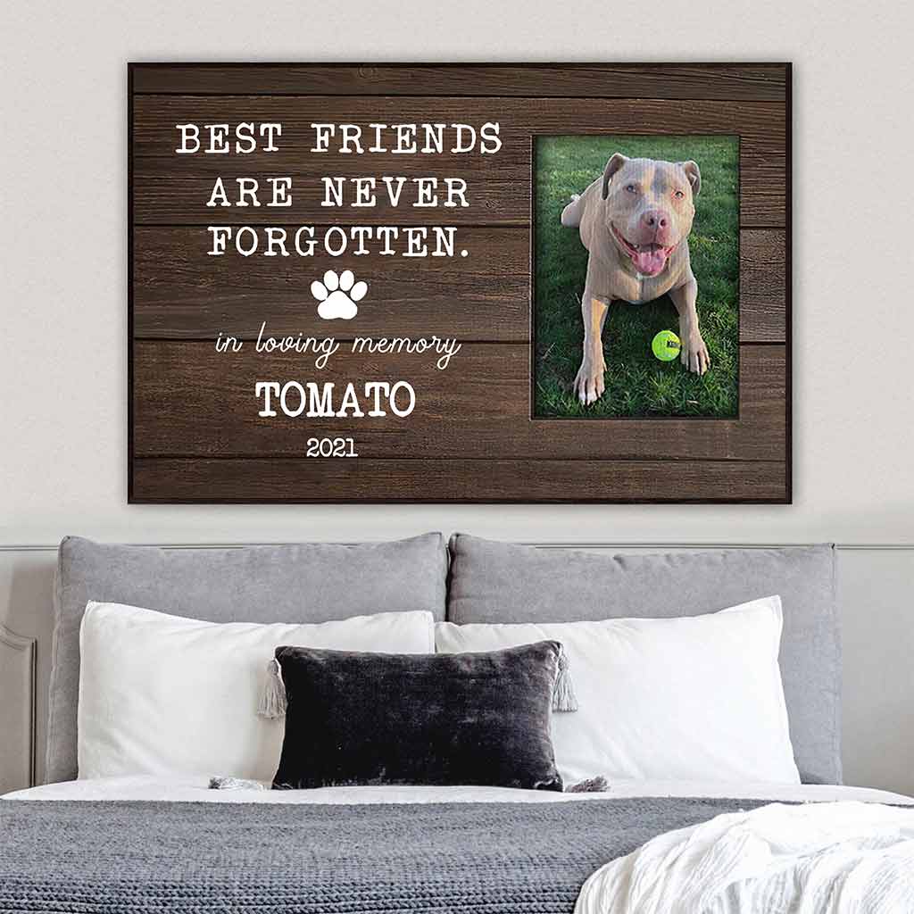 Les meilleurs amis ne sont jamais oubliés - Affiche personnalisée pour chien 102021