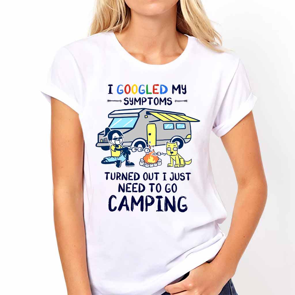 I Googled My Symptoms - Camping T-shirt and Hoodie 112021