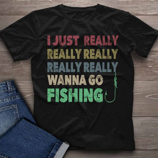 J'ai vraiment envie d'aller à la pêche - T-shirt et sweat à capuche 112021