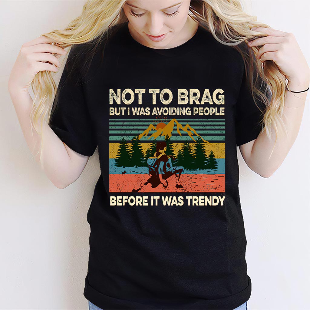Not To Brag - Hiking T-shirt and Hoodie 112021