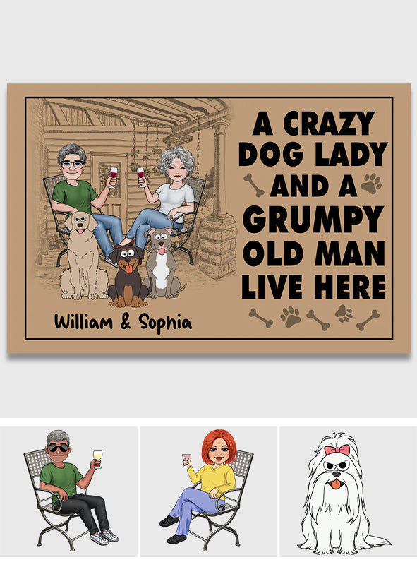 A Crazy Dog Lady And A Grumpy Old Man - Personalized Dog Doormat