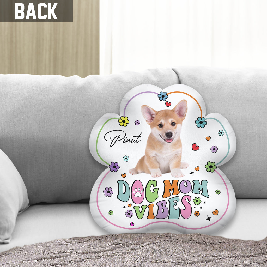 Dog Mom Vibes - Personalized Dog Shaped Pillow