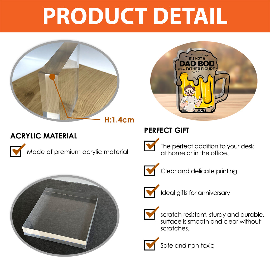 It's Not A Dad Bod - Personalized Father Custom Shaped Acrylic Plaque