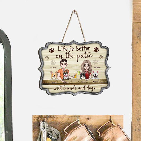Life Is Better - Personalized Dog Wood Sign