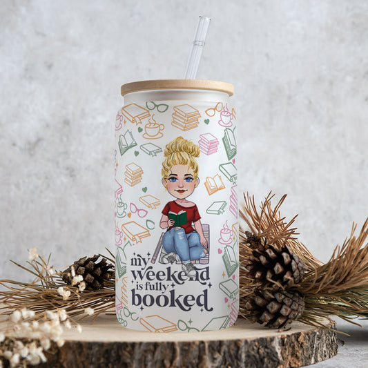 My Weekend Is Fully Booked - Personalized Book Can Glass
