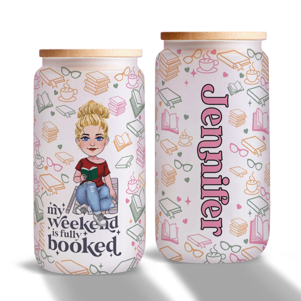 My Weekend Is Fully Booked - Personalized Book Can Glass