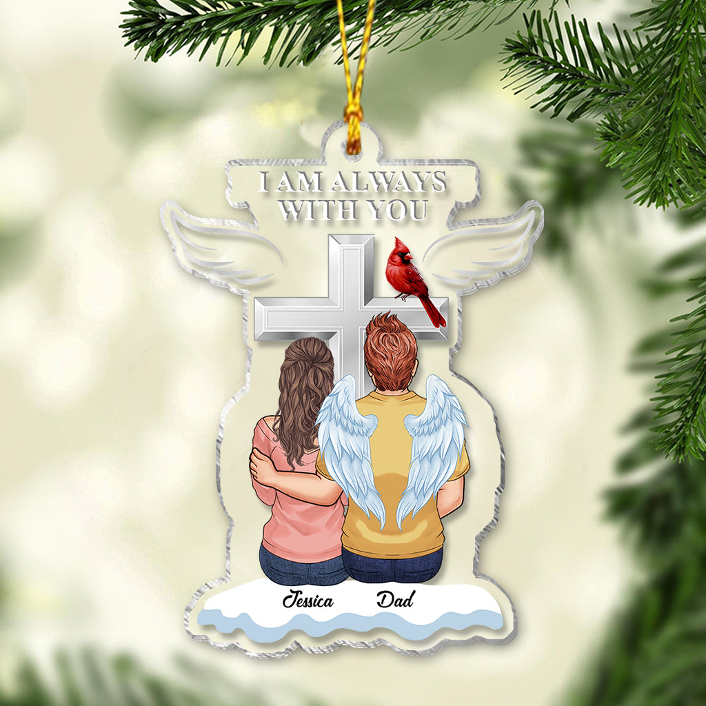 I'm Always With You - Personalized Memorial Transparent Ornament