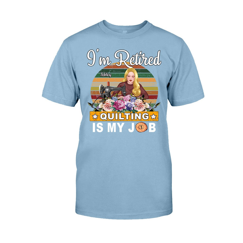 Quilting Is My Job - Personalized Quilting T-shirt And Hoodie