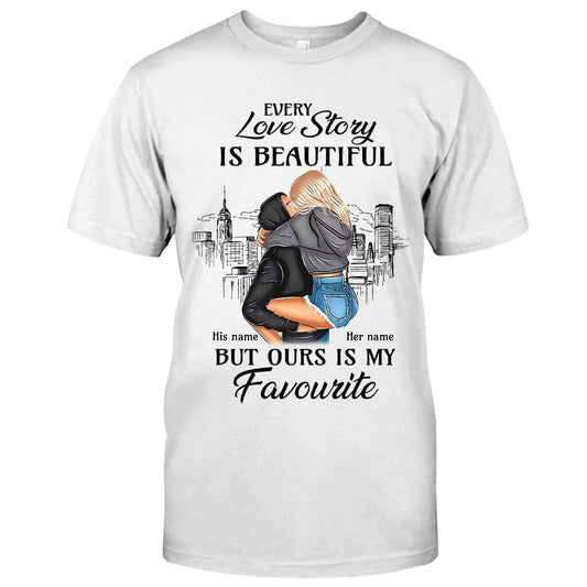 Every Love Story Is Beautiful But Ours Is My Favourite - Personalized Couple T-shirt and Hoodie