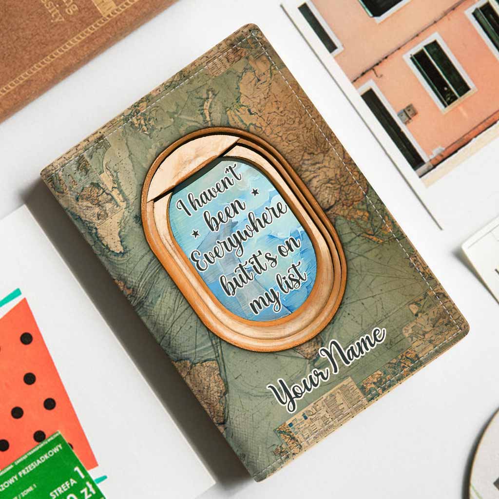Je n'ai pas encore tout vu, mais c'est sur ma liste - Porte-passeport de voyage personnalisé