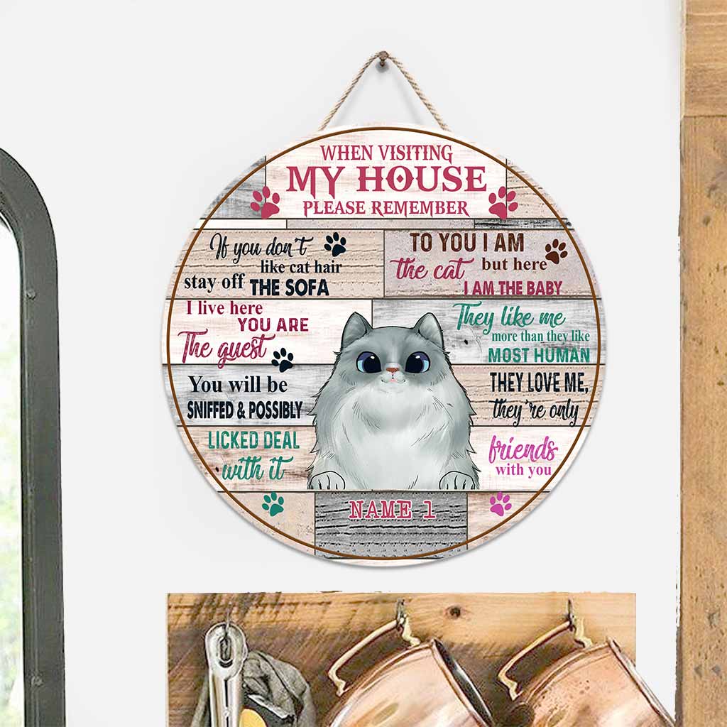 When Visiting Cat House Please Remember - Personalized Cat Round Wood Sign