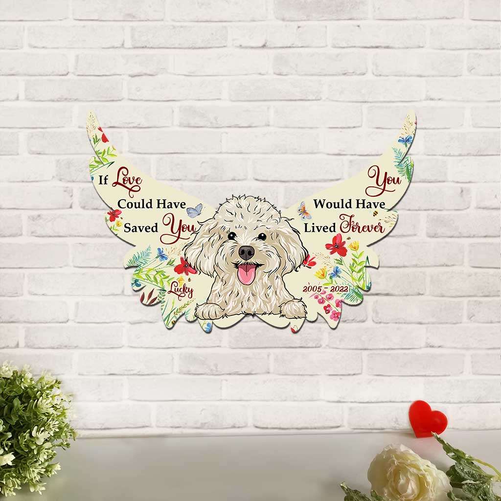 Si l'amour avait pu te sauver, tu aurais vécu éternellement - Plaque en métal personnalisée avec découpe de chien