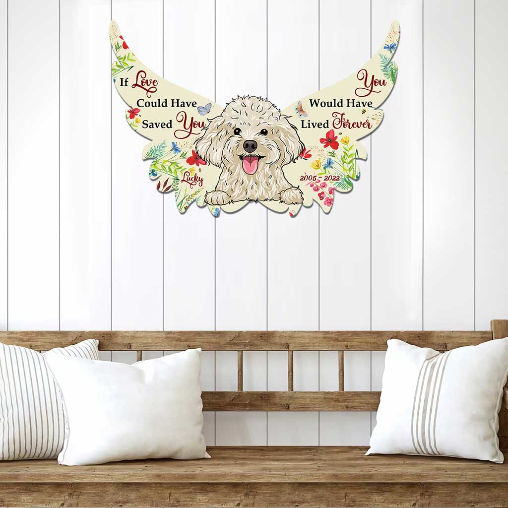 Si l'amour avait pu te sauver, tu aurais vécu éternellement - Plaque en métal personnalisée avec découpe de chien