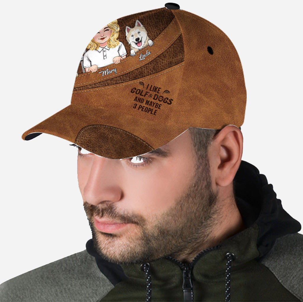 I Like Golf And Dogs And Maybe 3 People - Personalized Golf Classic Cap