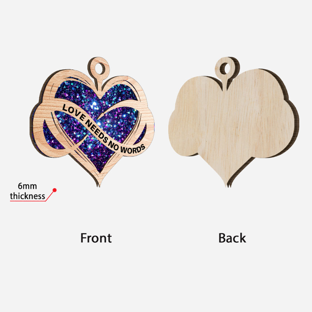 L'amour n'a pas besoin de mots - Ornement en bois stratifié personnalisé pour la sensibilisation à l'autisme