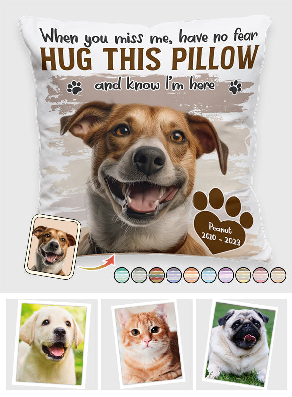 When You Miss Me Hug This - Personalized Dog Throw Pillow