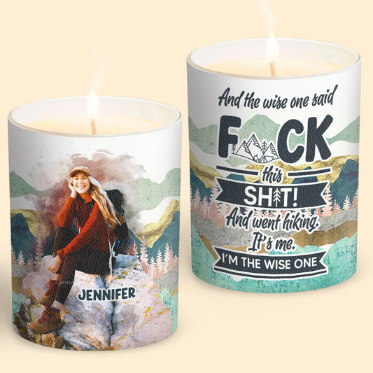 And The Wise One Said - Personalized Hiking Candle With Wooden Lid