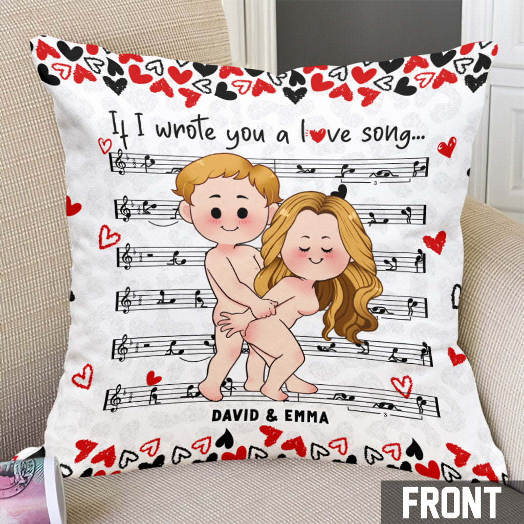 If I Wrote You A Love Song - Personalized Couple Throw Pillow