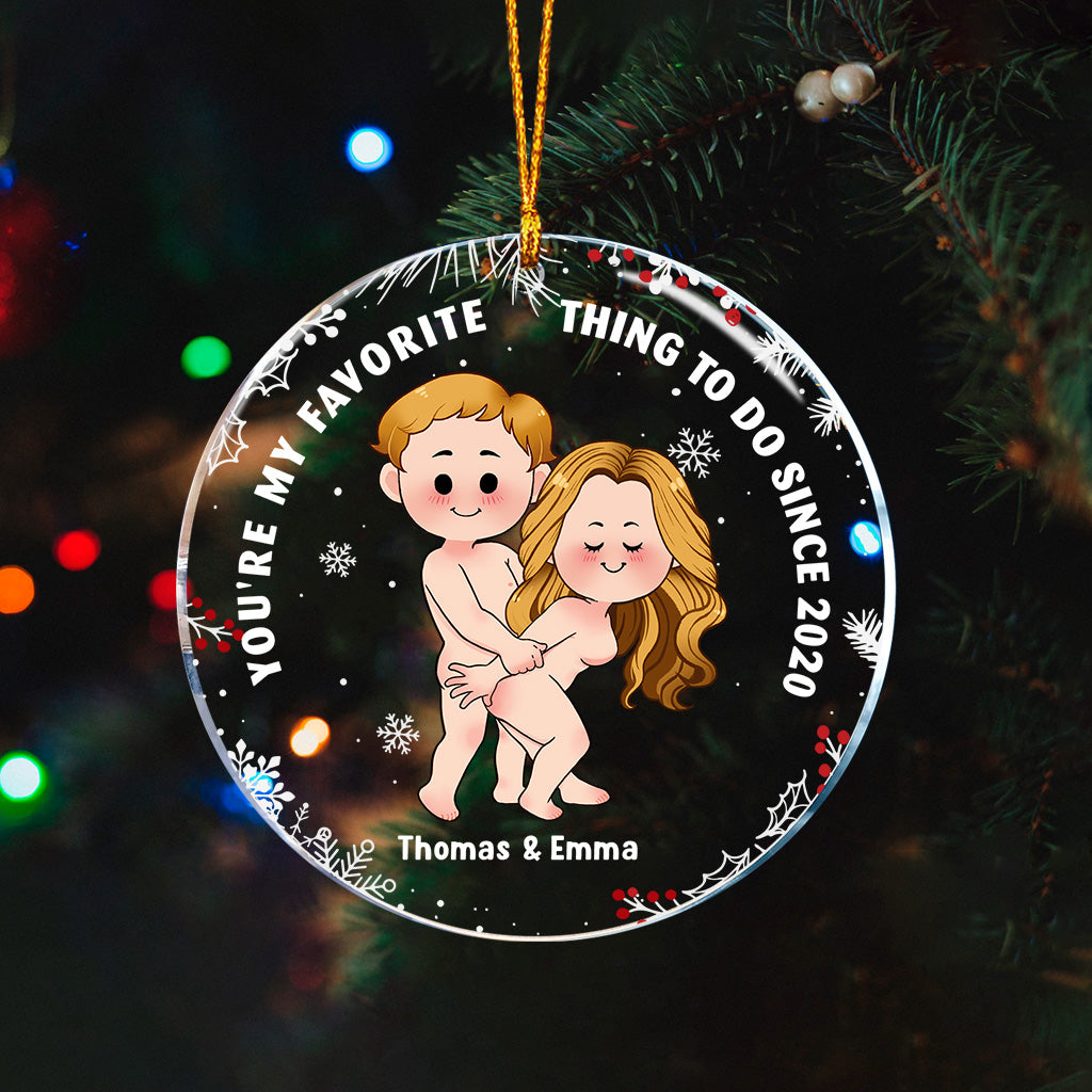 You're My Favorite - Personalized Couple Transparent Ornament