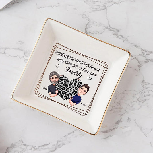 Chaque fois que vous touchez ce cœur - Cadeau pour maman, grand-mère, grand-père, fille, fils, petite-fille, petit-fils, épouse, époux, papa, tante, oncle, sœur, frère - Porte-bijoux personnalisé