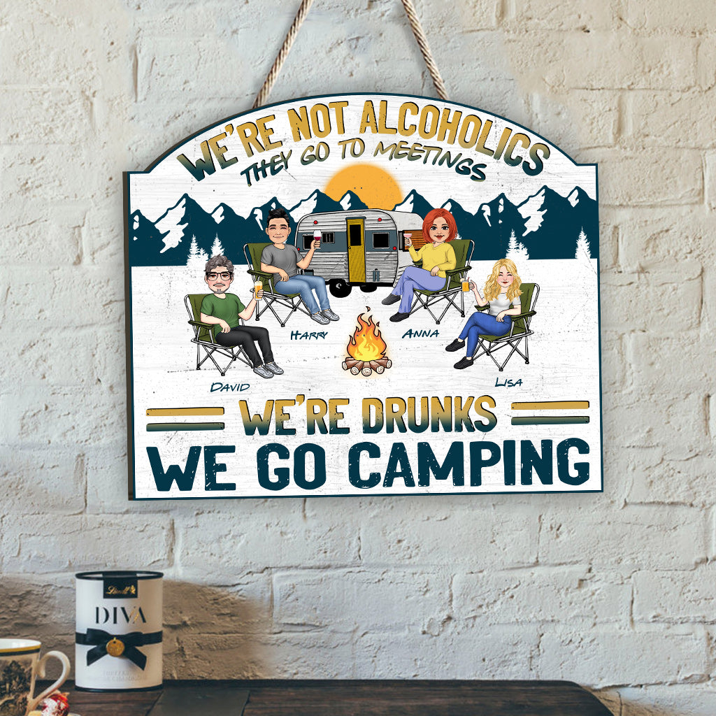 On est des ivrognes, on va camper - Panneau en bois personnalisé pour le camping