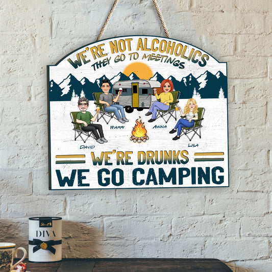 On est des ivrognes, on va camper - Panneau en bois personnalisé pour le camping