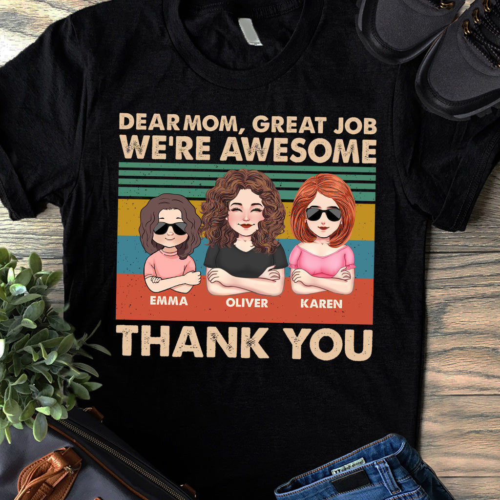 Dear Dad Great Job We're Awesome Thank You - Gift for dad, dad, grandpa - Personalized T-shirt And Hoodie