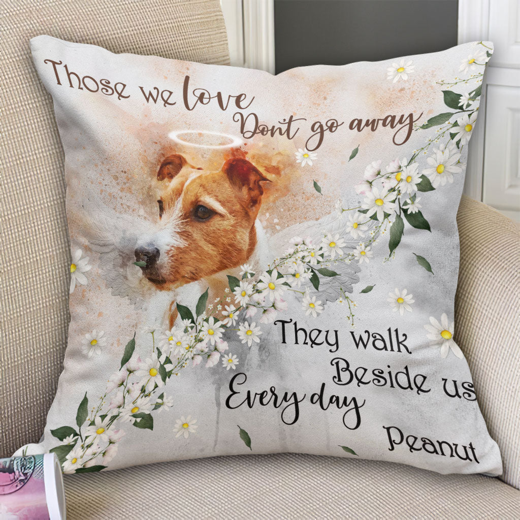 Those We Love Don't Go Away - Personalized Dog Throw Pillow