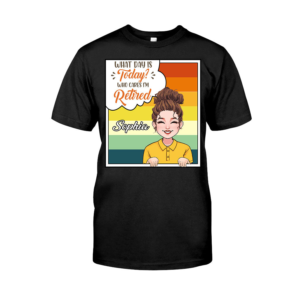 What Day Is Today - Personalized Retired T-shirt & Hoodie