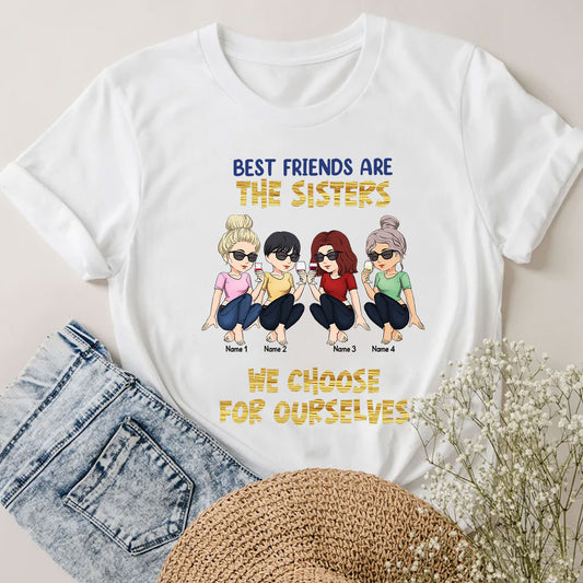 Les meilleures amies sont celles qu'on choisit soi-même - Cadeau pour sa sœur - T-shirt et sweat à capuche personnalisés