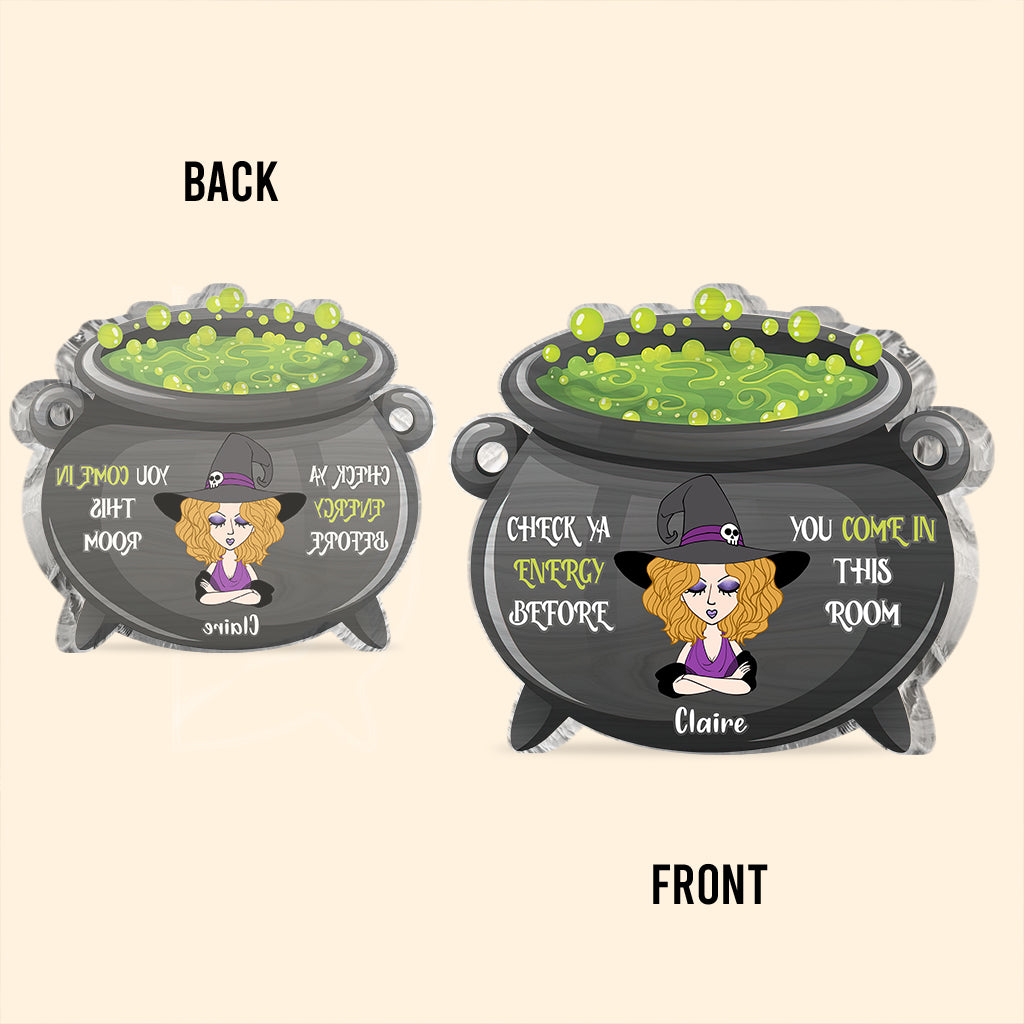 Check Ya Energy - Personalized Witch Custom Shaped Acrylic Plaque