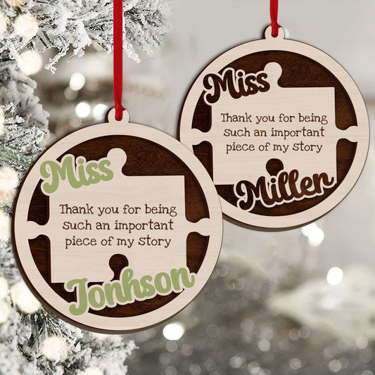 Thank You For Being Suck An Important Piece Of My Story - Personalized Teacher 2 Layered Piece Ornament