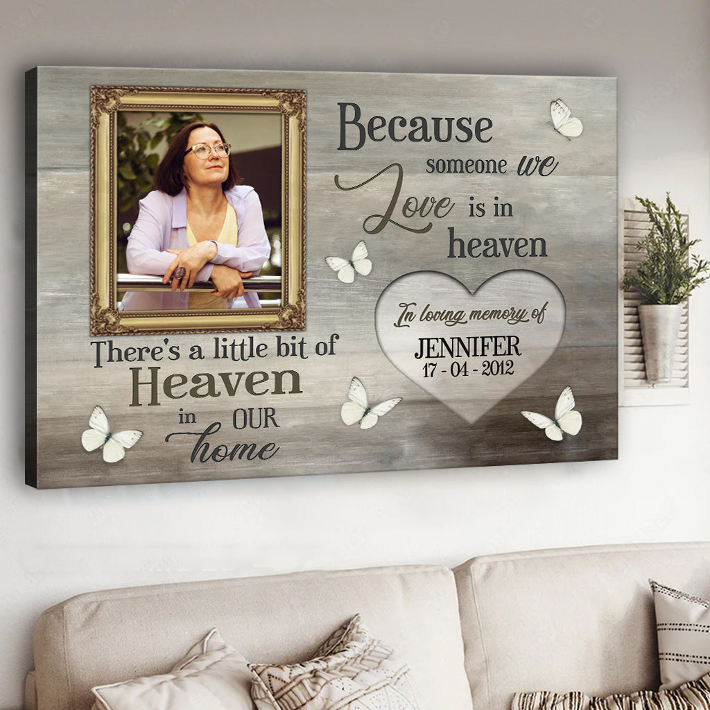 Because Someone We Love Is In Heaven - Personalized Memorial Canvas And Poster