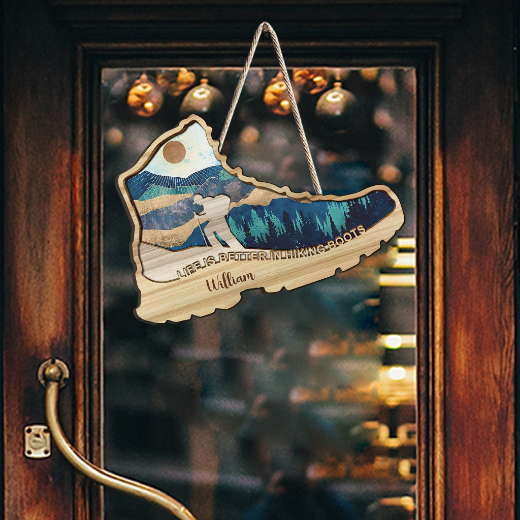 La vie est plus belle en chaussures de randonnée - Panneau en bois personnalisé pour la randonnée