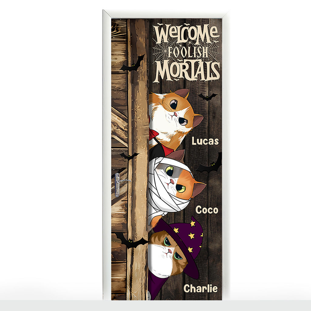 Welcome Foolish Mortals - Personalized Cat Door Sticker