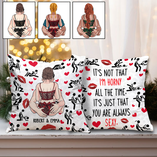 Tu es toujours sexy - cadeau pour mari, femme, petit ami, petite amie - Coussin décoratif personnalisé