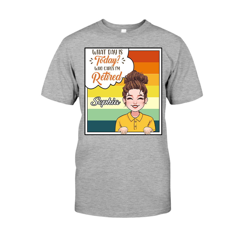 What Day Is Today - Personalized Retired T-shirt & Hoodie