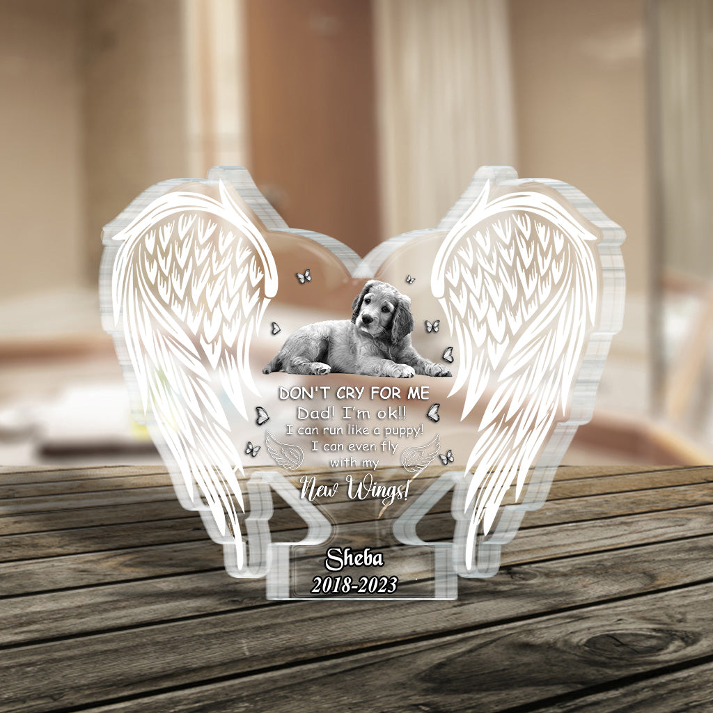 Ne pleure pas pour moi - Plaque acrylique personnalisée pour chien.