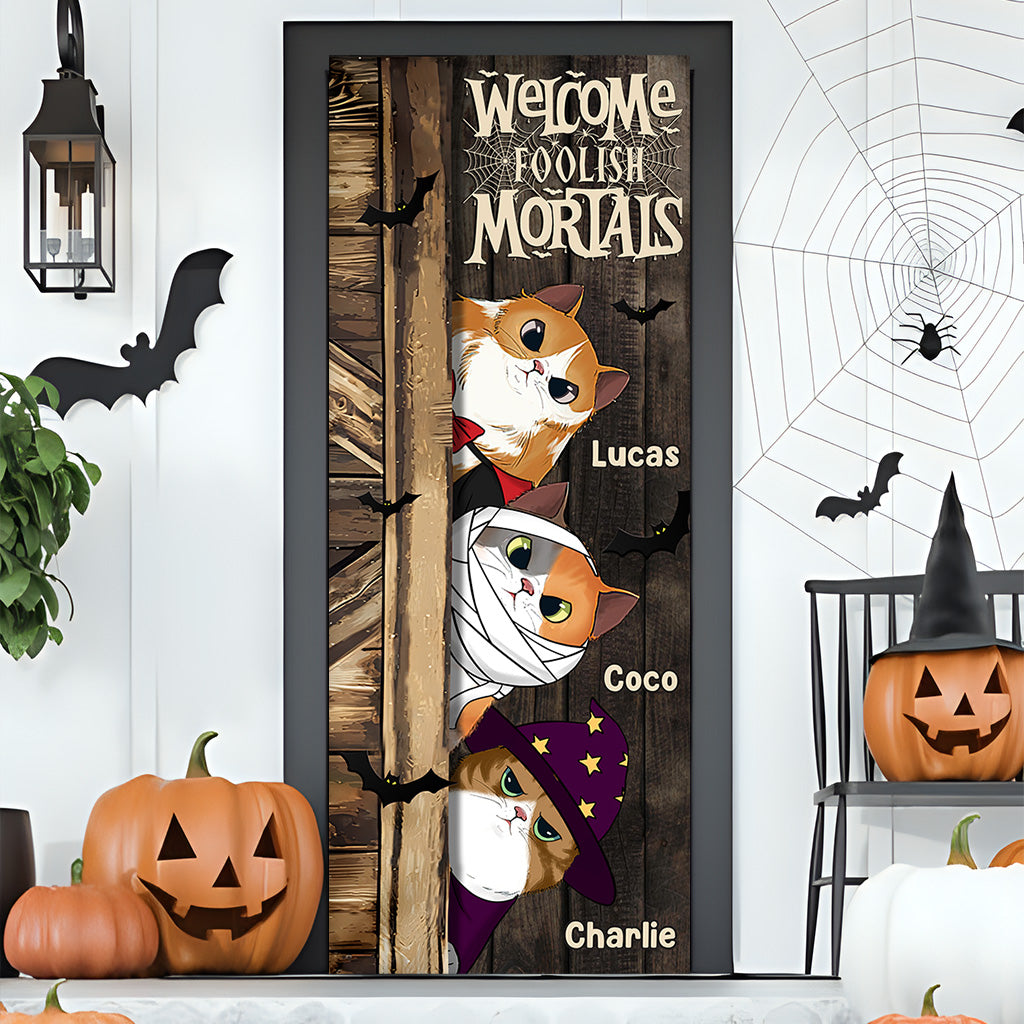 Welcome Foolish Mortals - Personalized Cat Door Sticker
