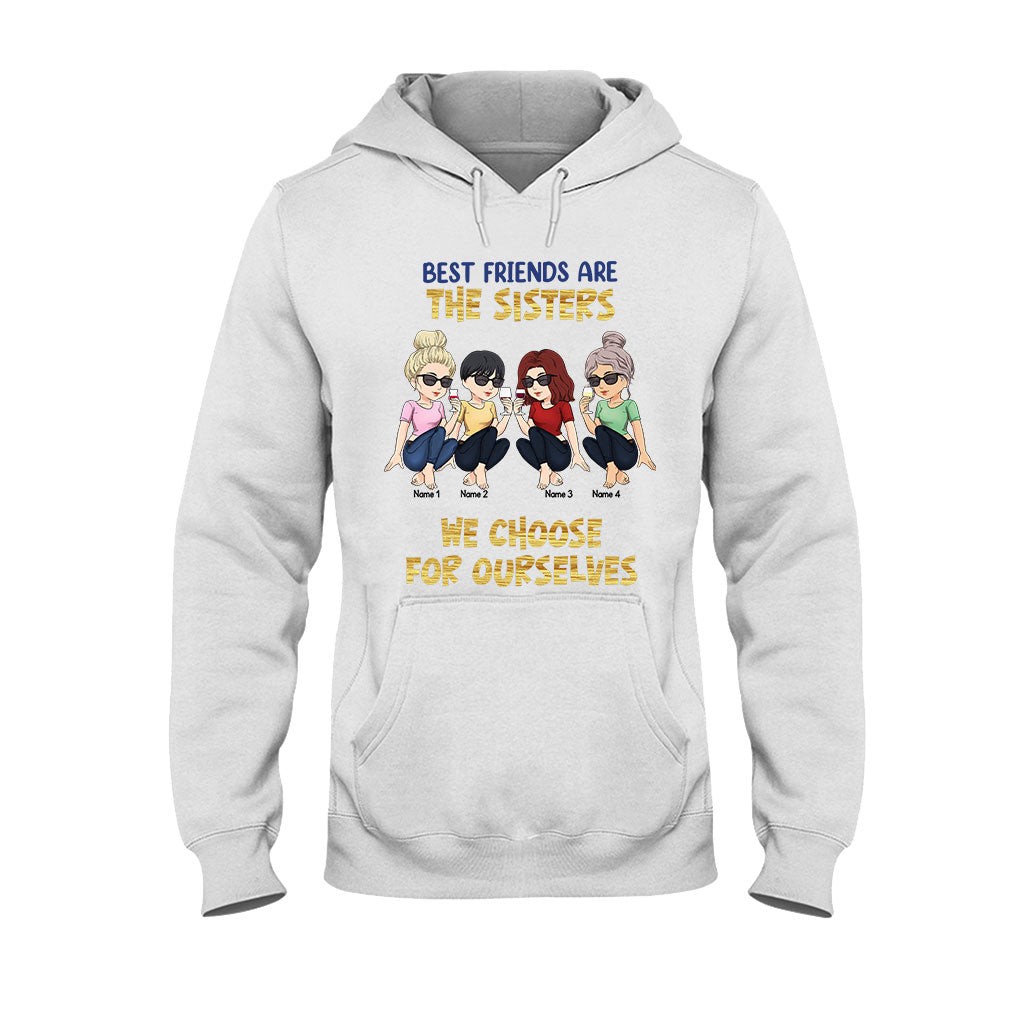 Les meilleures amies sont celles qu'on choisit soi-même - Cadeau pour sa sœur - T-shirt et sweat à capuche personnalisés